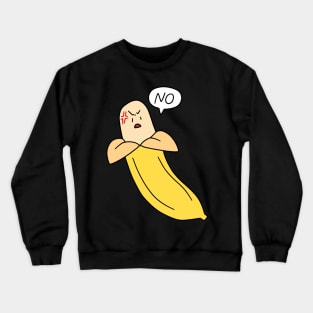 Angry No Banana Crewneck Sweatshirt